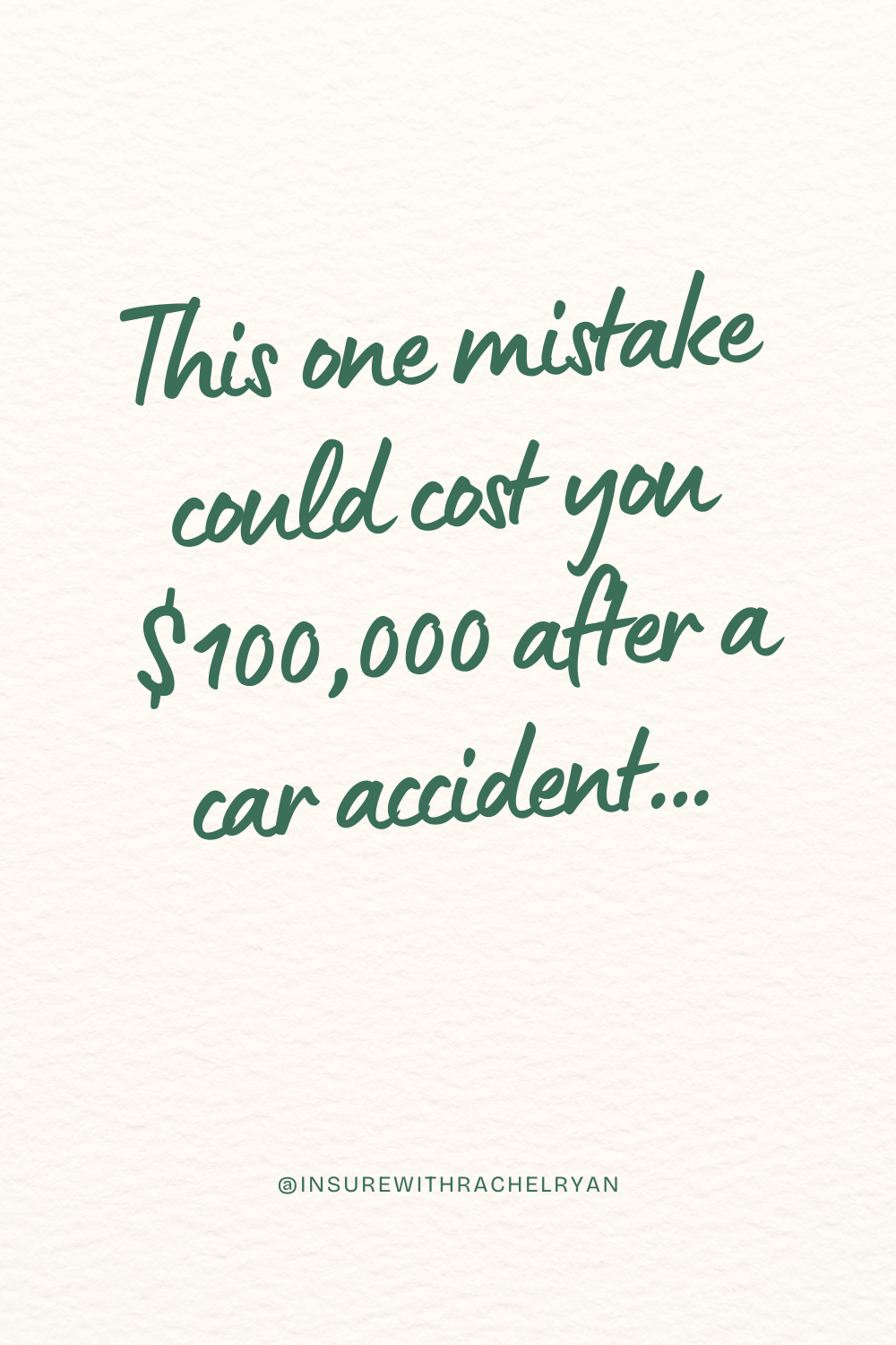 This one mistake could cost you $100,000 after a car accident…