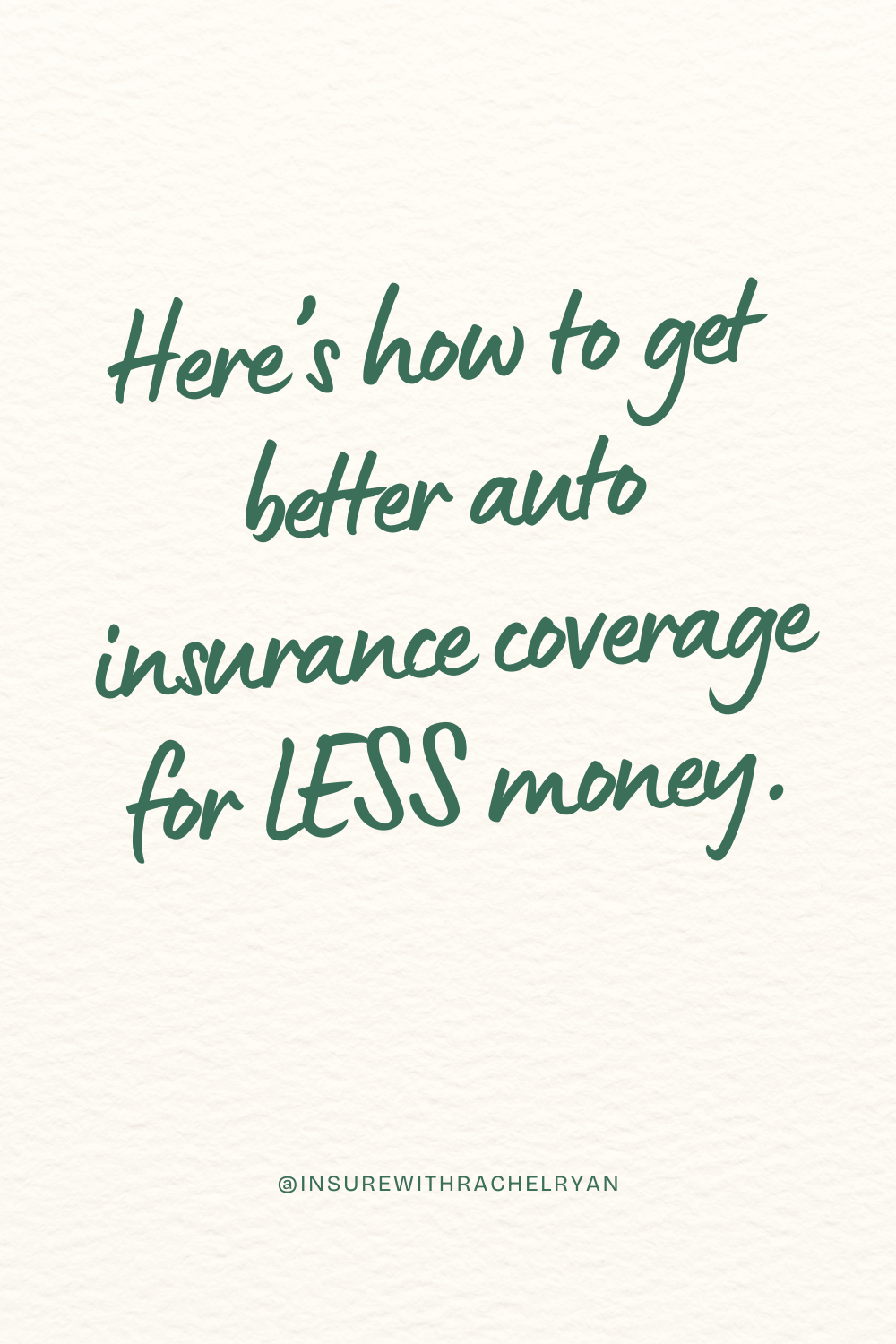 Here's How to Get Better Auto Insurance Coverage for LESS Money