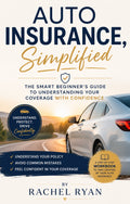 Book cover of 'Auto Insurance, Simplified' by Rachel Ryan with a car on a road at sunset.